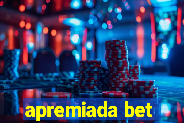 apremiada bet